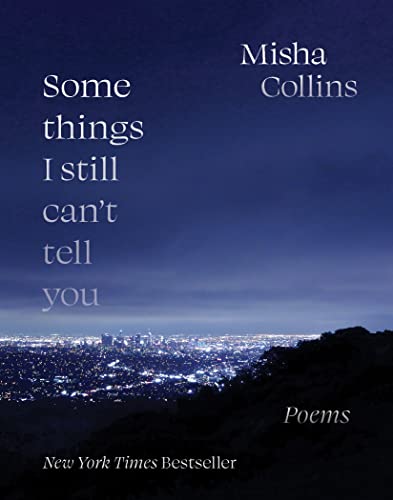 Some Things I Still Can't Tell You: Poems von Andrews McMeel Publishing